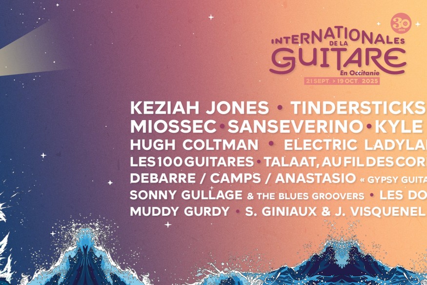 MONTPELLIER Les Internationales de la Guitare 2025