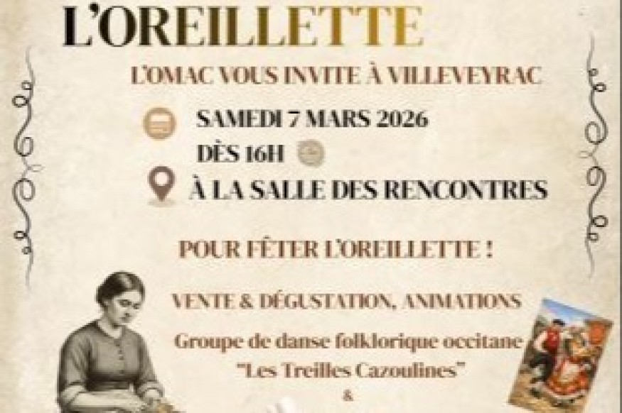 VILLEVEYRAC : 1ère fête de l’Oreillette